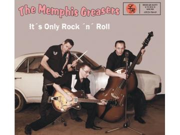 The Memphis Greasers - It´s Only Rock ´n´ Roll