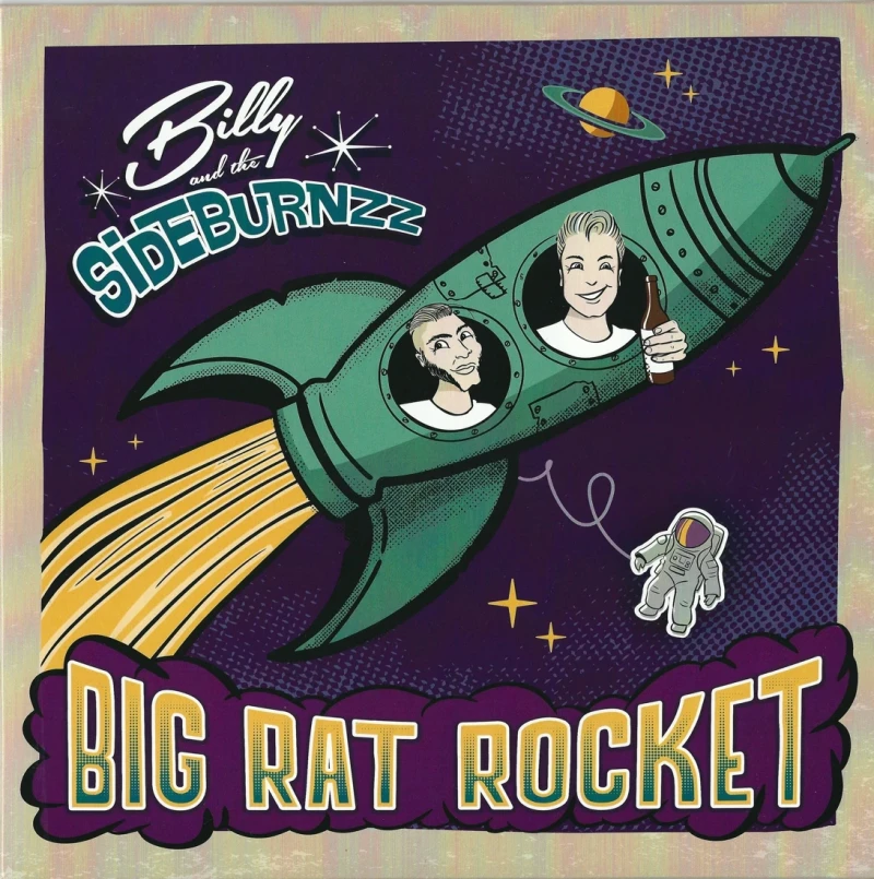 Billy and the Sideburnzz - Big Rat Rocket